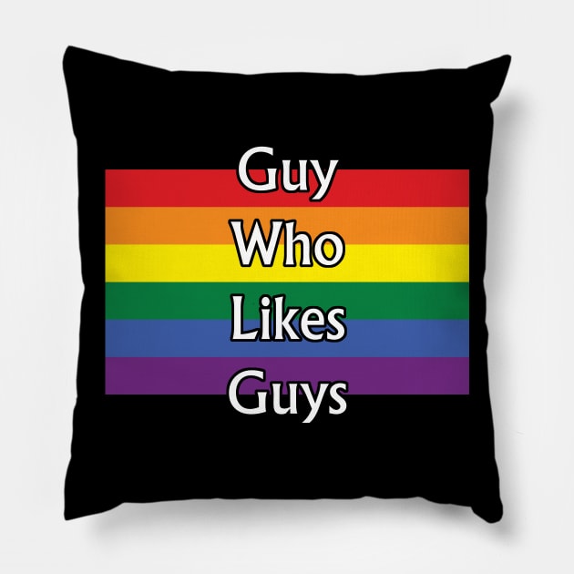 Guy who likes Guys Pillow by BoredisSam