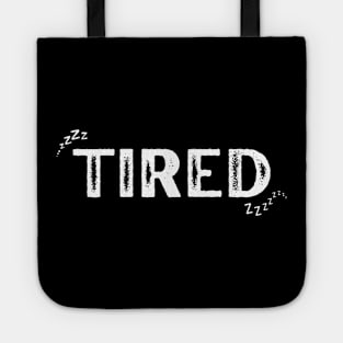 Tired Tote