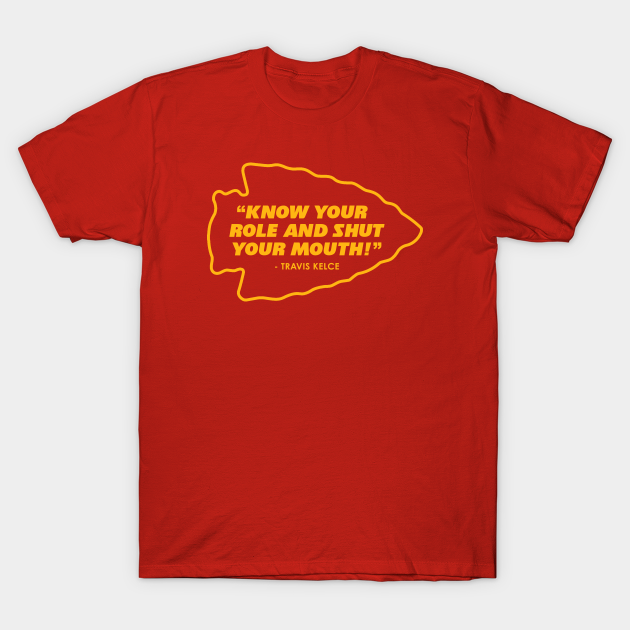 Discover Kelce Know Your Role! - Chiefs - T-Shirt