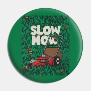 Slow Now grass Pin