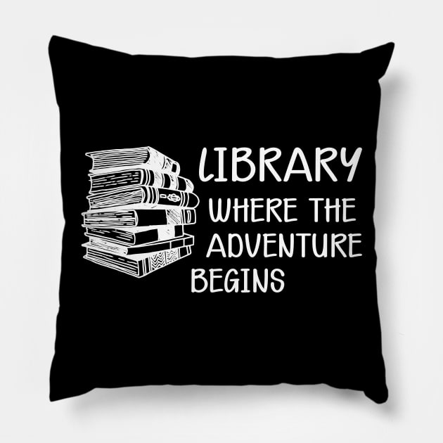 Library Where the adventure begins Pillow by KC Happy Shop