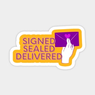 Signed Sealed Delivered Magnet