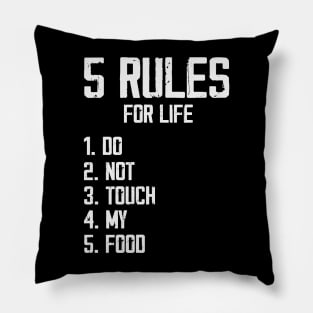 Do Not Touch My Food Funny Food Enthusiast Pillow