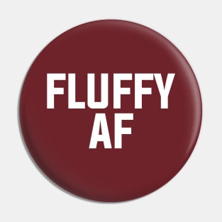 Fluffy AF Pin