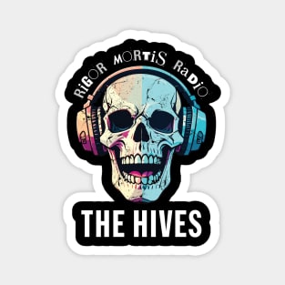 Rigor Mortis Radio - The Hives Magnet