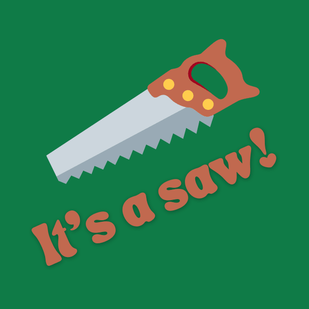 It's a saw! by Discord and Rhyme