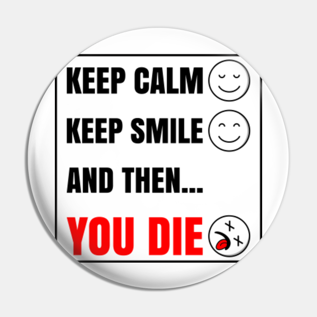 Funny Quotes | PatheticZen | 2 sided - Funny Quote - Pin | TeePublic Funny Quotes | PatheticZen | 2 sided - Funny Quote - Pin | TeePublic