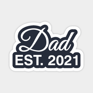 Dad Est. 2021 Magnet