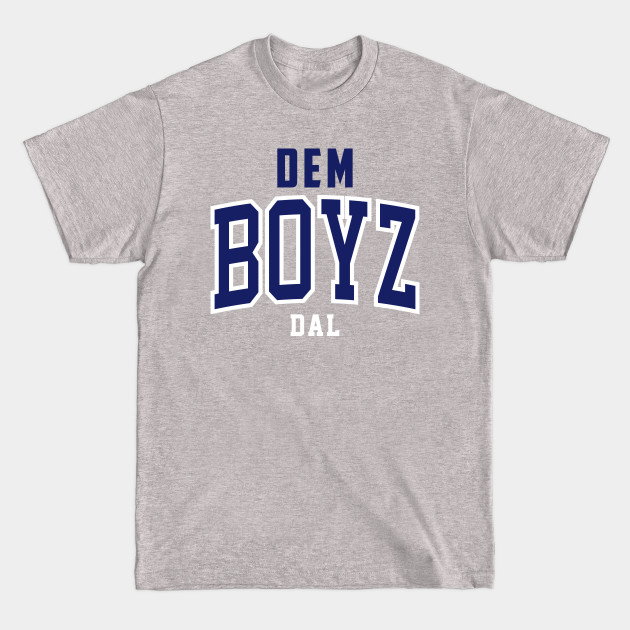 Dem Boys Dallas Football - Dallas Cowboys Football - T-Shirt Dem Boys Dallas Football - Dallas Cowboys Football - T-Shirt
