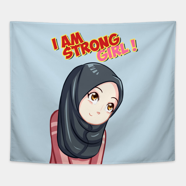 I Am Strong Girl Anime Muslimah Cute Girl Tapestry Teepublic