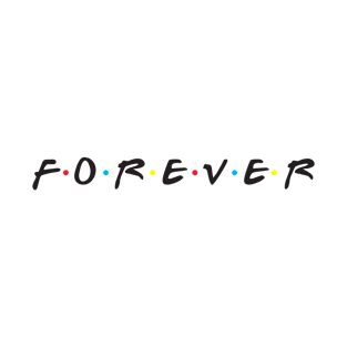 FOREVER T-Shirt