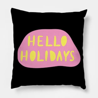 Hello Holidays Pillow