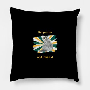 Cat t shirt - Keep calm and love cat Pillow