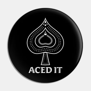 Aced It - Celebrate Your Success! Pin