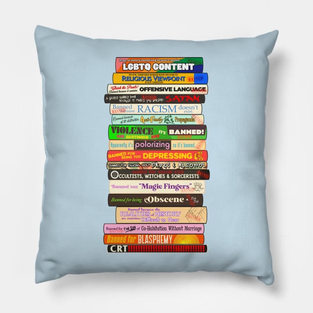 Banned Books Stack - Reasons Books are Challenged Pillow by darklordpug