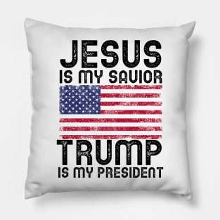 Jesus Is My Savior - Trump Is My President Pillow