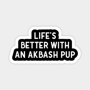 Life's Better with an Akbash Pup Magnet