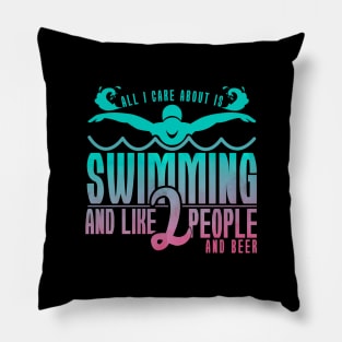 'All I Care About Is Swimming' Hilarous Swimming Gift Pillow