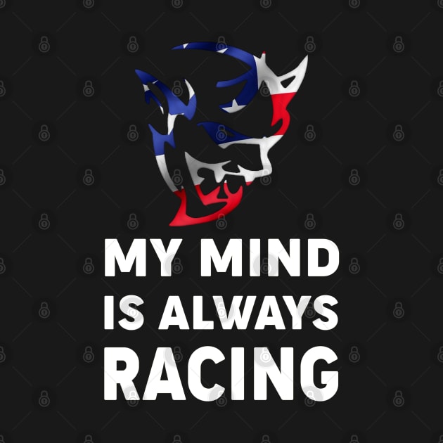 My mind is always racing by MoparArtist 