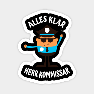 Alles Klar Herr Kommissar lustiges Polizisten Magnet