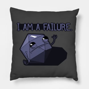 I am a Failure. Pillow