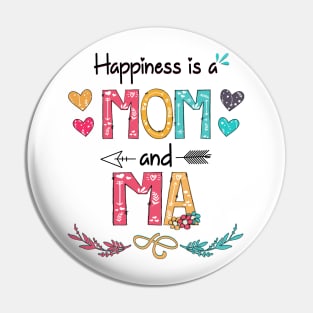 Happiness Is A Mom And Ma Wildflower Happy Mother's Day Pin