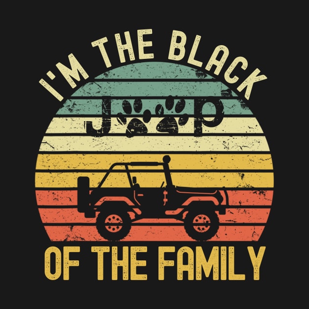 I'm The Black Of The Family Jeep Vintage Jeep men/women/kid Jeep Dog Paws by Oska Like