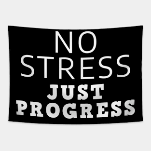 No Stress Just Progress Tapestry