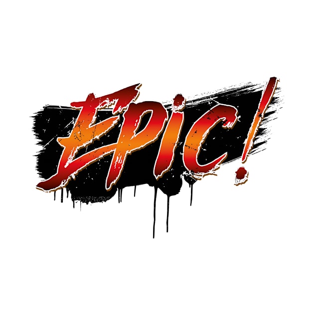 Epic by bluerockproducts