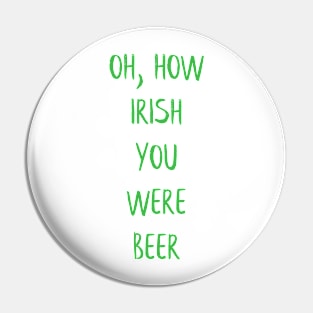 ☘️  Irish You Were Beer Pin