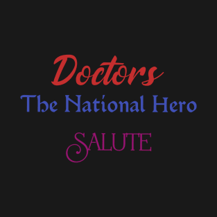 Doctors-The National Hero T-Shirt