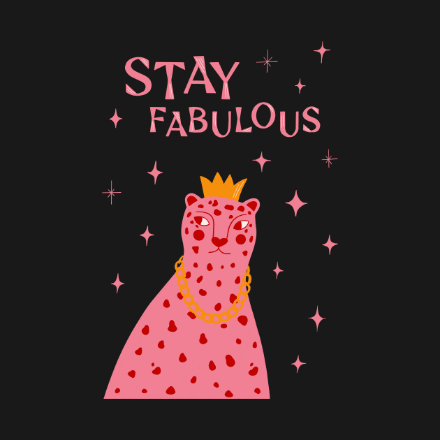 Stay Fabulous, Pink red cheetah art by WeirdyTales