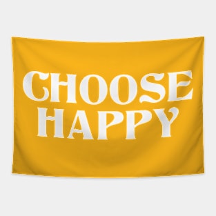 choose happy Tapestry