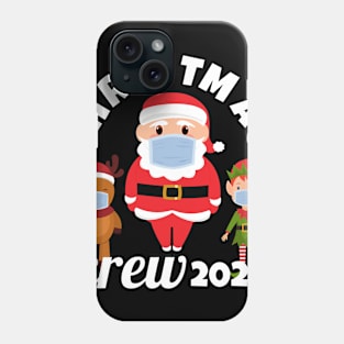 Christmas Crew 2020 Funny Face Mask Wearing Santa Reindeer and Elf Matching Family Christmas Phone Case