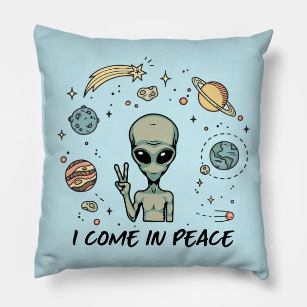 I come in peace Pillow by starwilliams