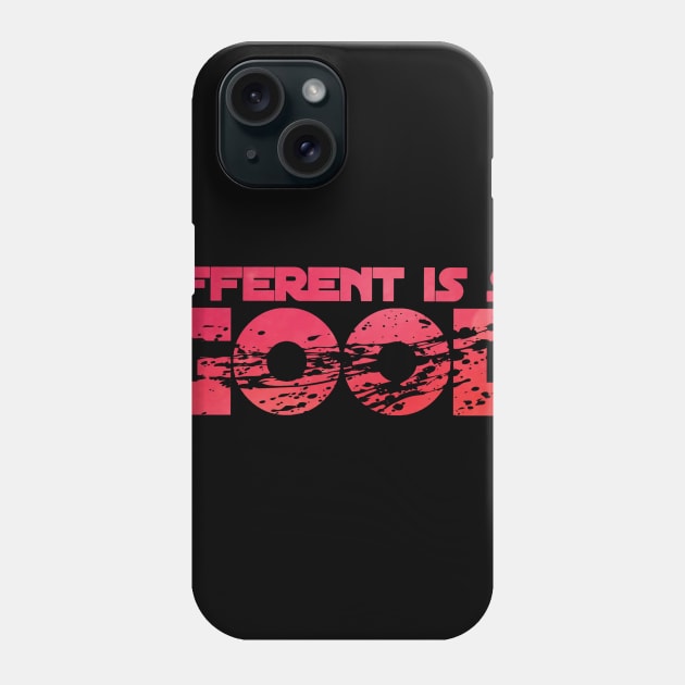 Different is so good Phone Case by SAN ART STUDIO 