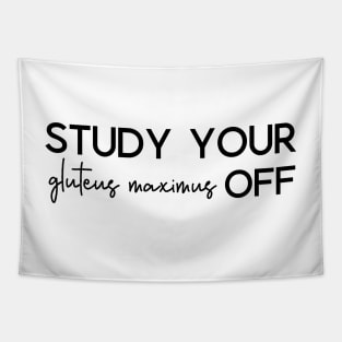 Study Your Gluteus Maximus Off Tapestry