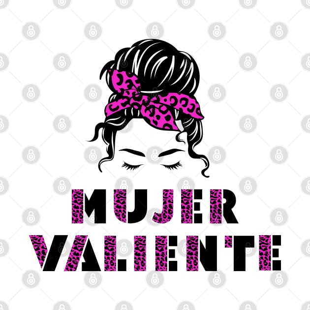Mujer Valiente Strong and Courageous Woman by by GALICO