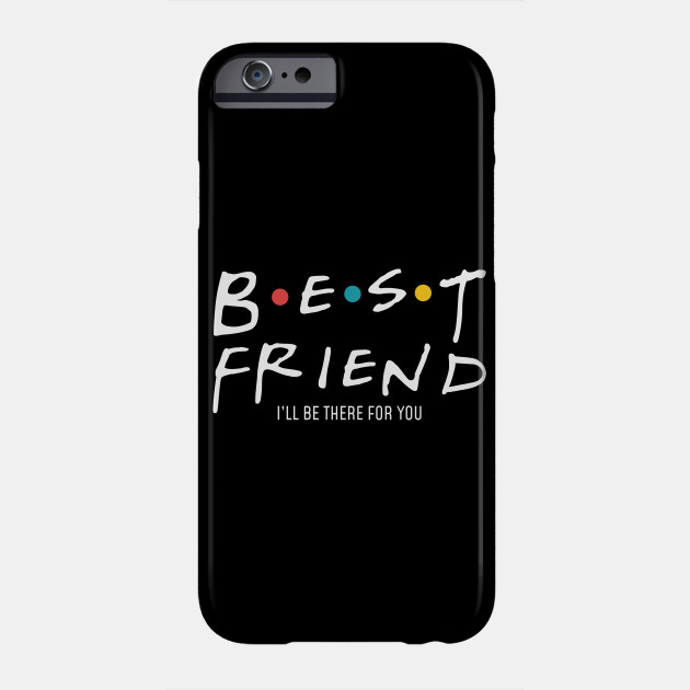 Bff Best Friends Best Friend Gift Bff Phone Case Teepublic