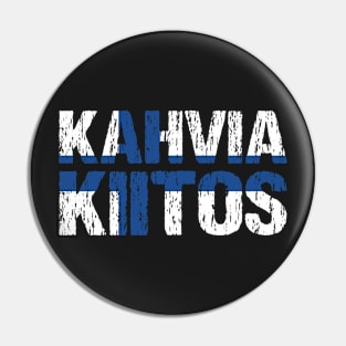 Kahvia Kiitos Coffee Please Finnish Language Finland Suomi Pin