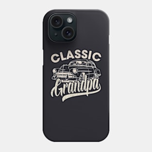 Classic Grandpa Funny Saying Car Lover Men Dad Papa Grandpa Phone Case