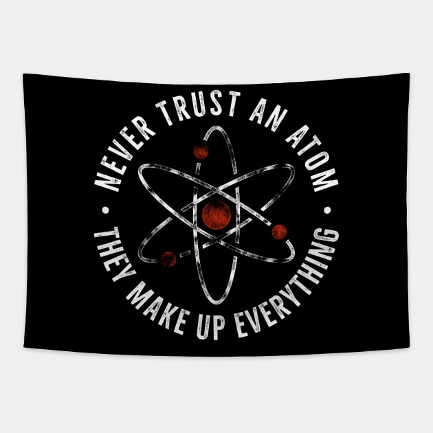 Never trust an atom Tapestry by Mako Design 