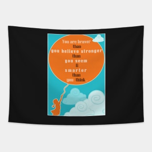 You are braver stronger smarter Tapestry