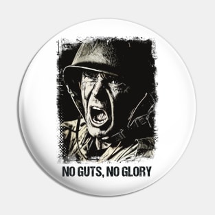 NO GUTS NO GLORY Veteran Soldier Vintage GRUNGE Style Artwork War Quote Pin
