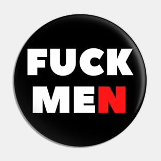 Fuck Me Men Pin