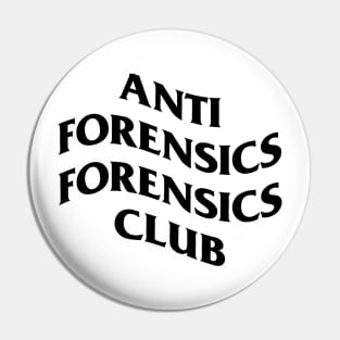 Anti Forensics Forensics Club Pin
