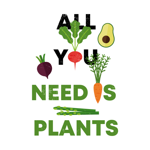 ALL YOU NEED IS PLANTS by mryetee