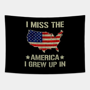 I Miss The America I Grew Up In American Flag Tapestry