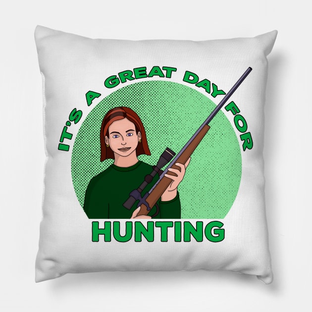 It's A Great Day For Hunting Pillow by DiegoCarvalho