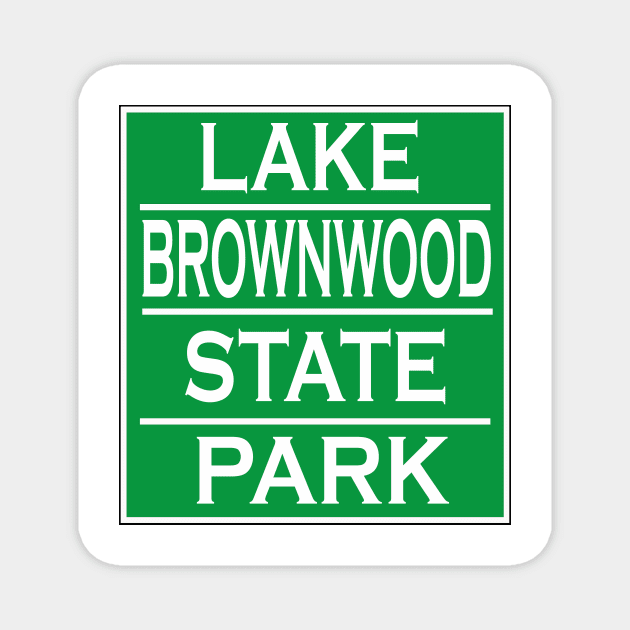 LAKE BROWNWOOD STATE PARK Magnet by Cult Classics